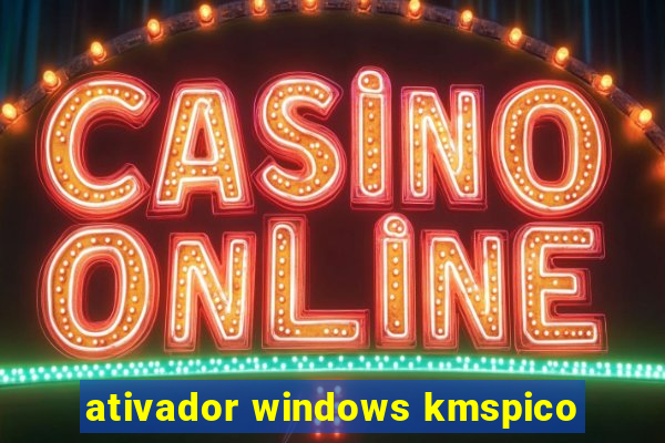 ativador windows kmspico